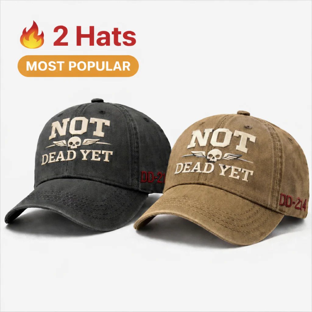 💥Up to 50% Off! 🧢NOT DEAD YET Veteran Dad Hat