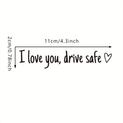 ✨💓“I love you, drive safe” sticker