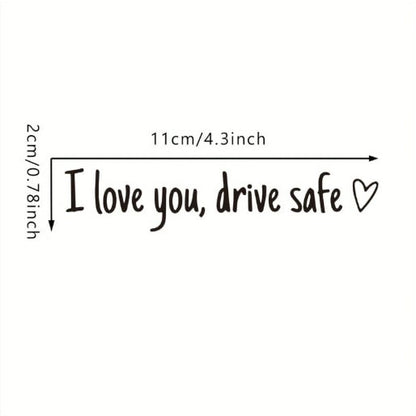 ✨💓“I love you, drive safe” sticker