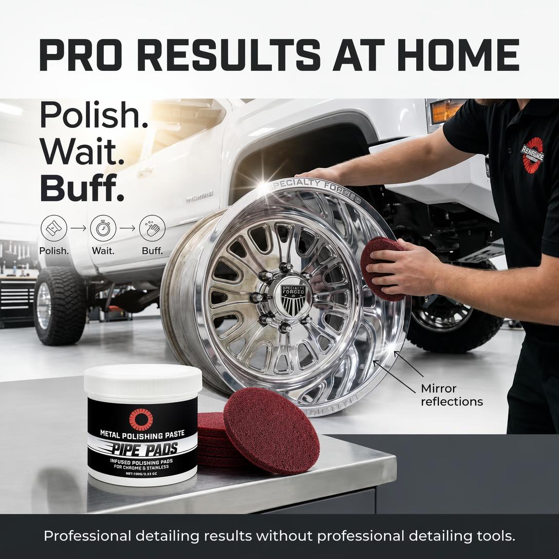 MirrorFinish Pads Remove scratches and oxidation.