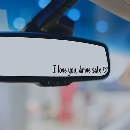 ✨💓“I love you, drive safe” sticker