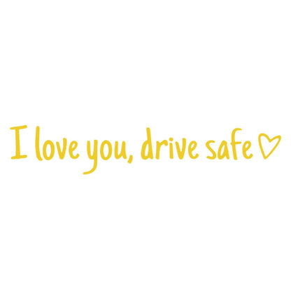 ✨💓“I love you, drive safe” sticker