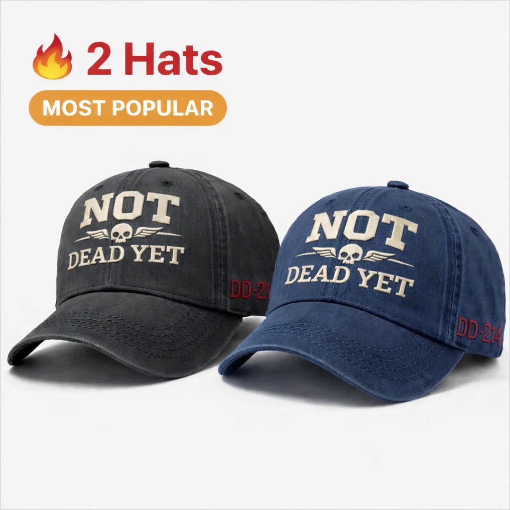 💥Up to 50% Off! 🧢NOT DEAD YET Veteran Dad Hat