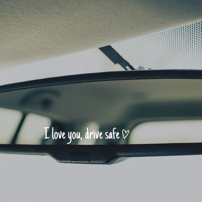 ✨💓“I love you, drive safe” sticker